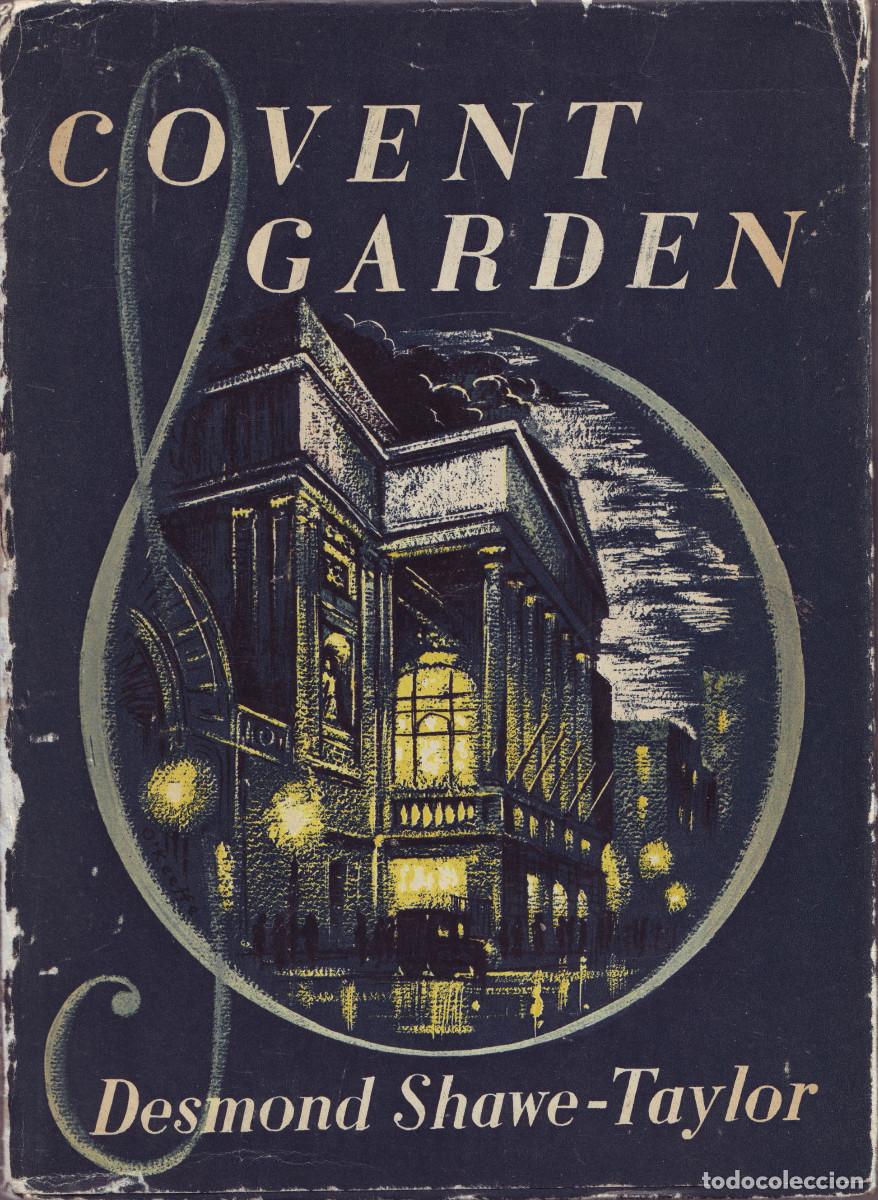 Livres d'occasion: SHAWE-TAYLOR, Desmond. Covent Garden_Max Parrish (London), 1948
