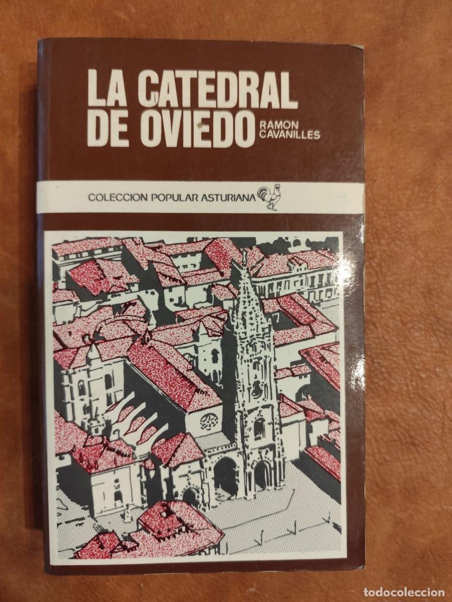 Libros de segunda mano: Ram&oacute;n Cavanilles. LA CATEDRAL DE OVIEDO. - Foto 1