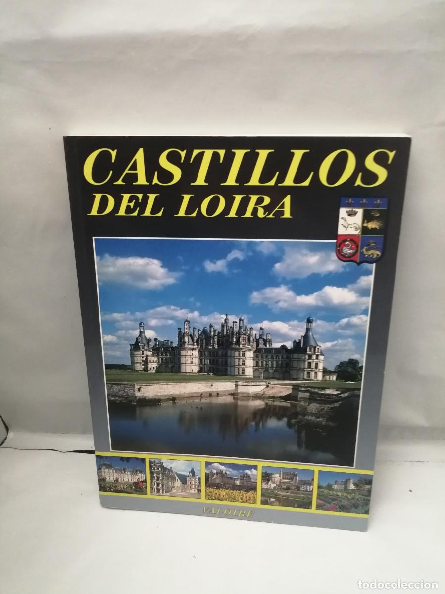 Livres d'occasion: Castillos del Loira: 66 SITIOS, 321 FOTOGRAF&Iacute;AS (Edici&oacute;n espa&ntilde;ola, incluye mapa desplegable)