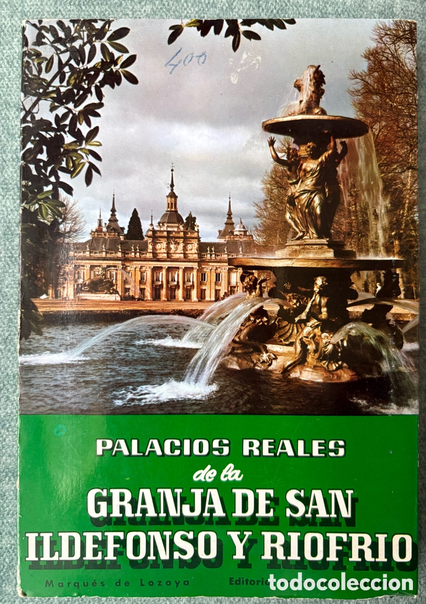 Libros de segunda mano: (L606) Palacios Reales de la Granja de San Ildefonso y Riofrio - Marqu&eacute;s de Lozoya - 1962