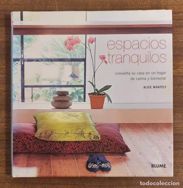 Libros de segunda mano: Espacios tranquilos de Alice Whately Blume - Foto 1