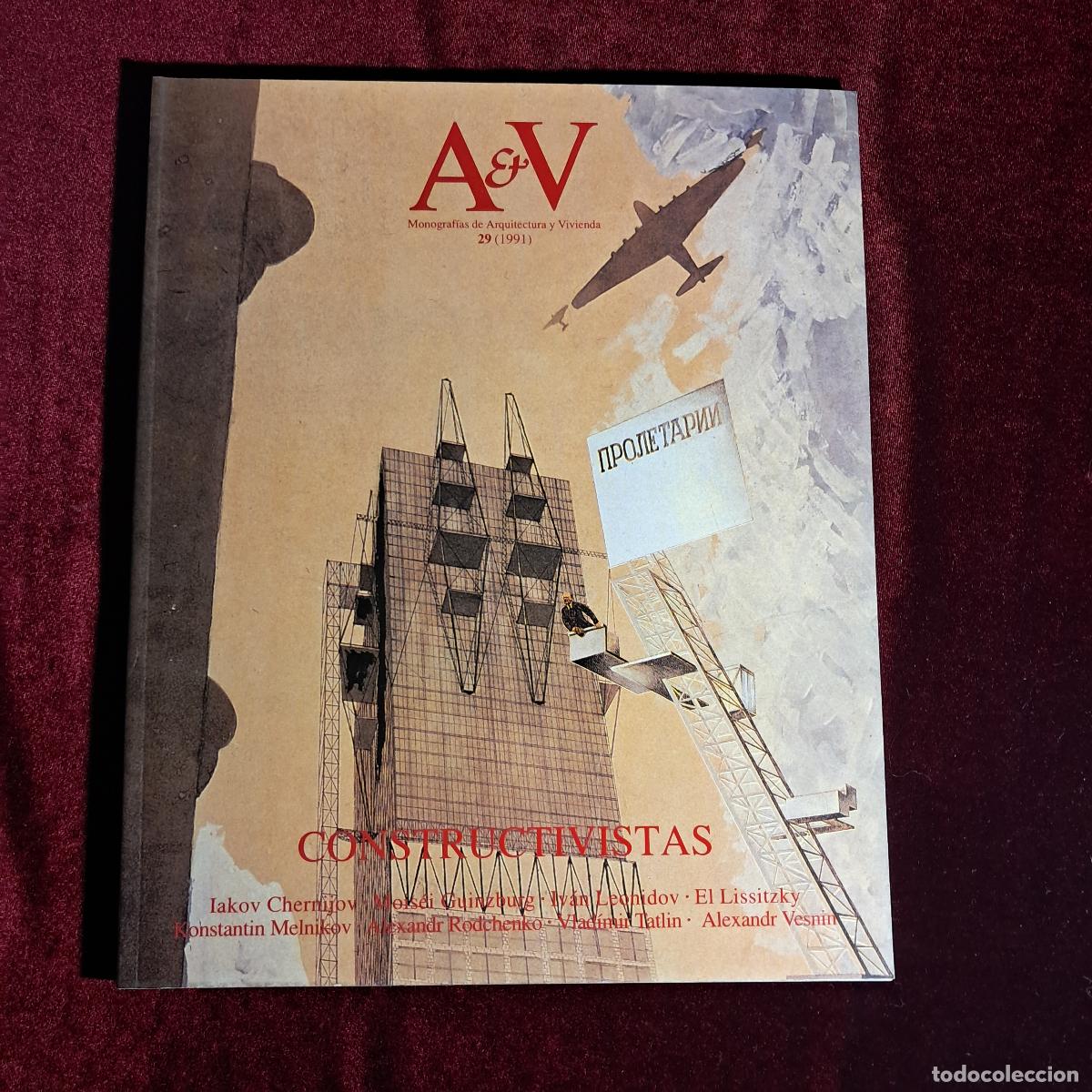 Libros de segunda mano: A&V MONOGRAF&Iacute;AS DE ARQUITECTURA Y VIVIENDA 29. CONSTRUCTIVISTAS. 1991