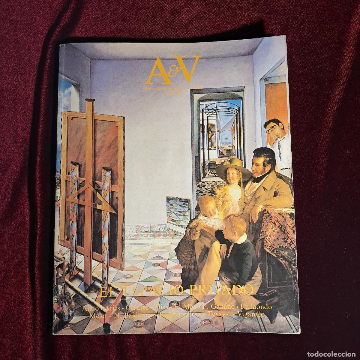 Libros de segunda mano: A&V MONOGRAF&Iacute;AS DE ARQUITECTURA Y VIVIENDA 14. EL ESPACIO PRIVADO. 1988