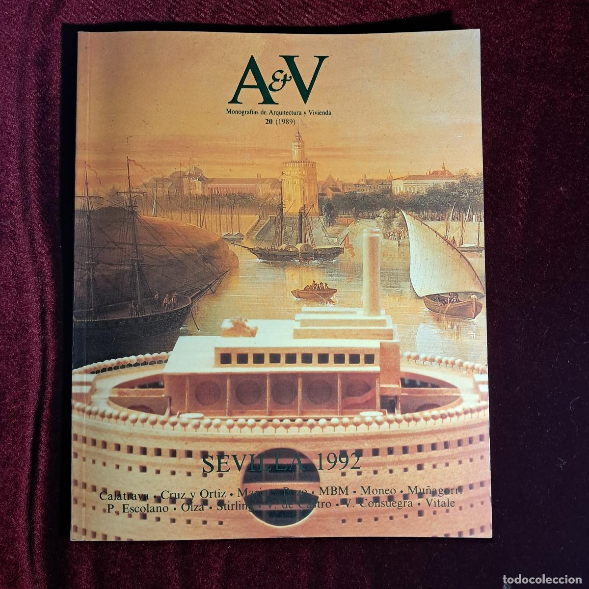 Libros de segunda mano: A&V MONOGRAF&Iacute;AS DE ARQUITECTURA Y VIVIENDA 20. SEVILLA 1992. 1989