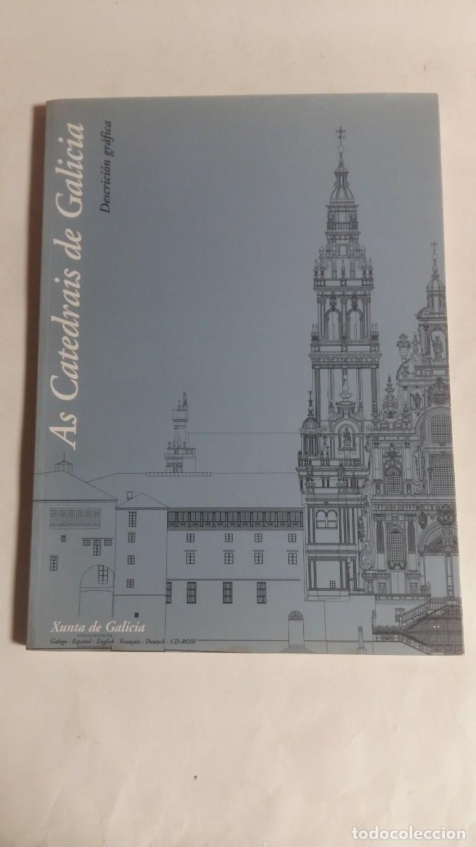 Libros de segunda mano: As Catedrais de Galicia, Descrici&oacute;n Gr&aacute;fica, V.V.A.A., Xunta de Galicia