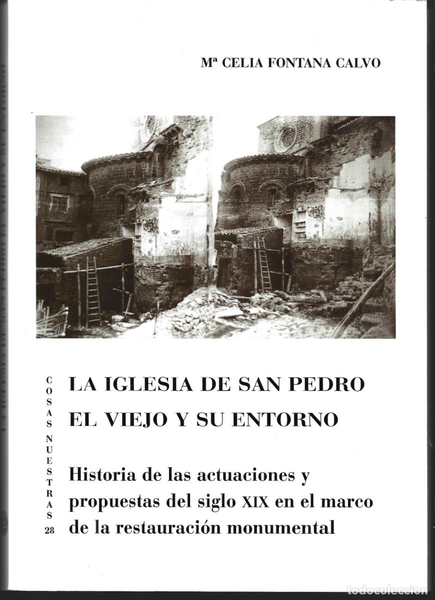 Gebrauchte B&uuml;cher: M&ordf; Celia FONTANA CALVO : La Iglesia de San Pedro el Viejo y su entorno (Historia de las actuaciones.