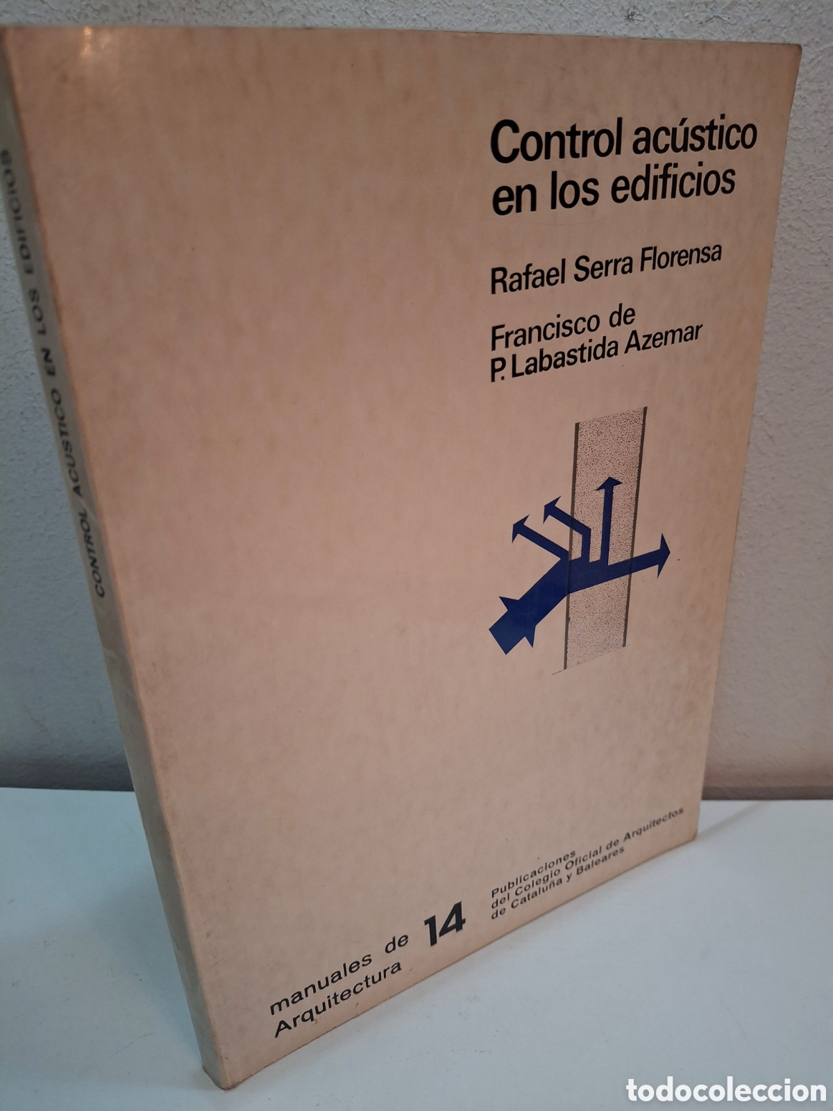 Libros de segunda mano: MANUALES DE ARQUITECTURA N&ordm; 14: CONTROL ACUSTICO EN LOS EDIFICIOS, COAC, 1974 - Foto 1