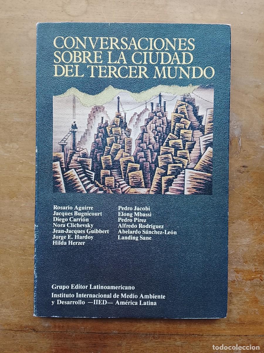 Libri di seconda mano: Conversaciones sobre la ciudad del tercer mundo 1989