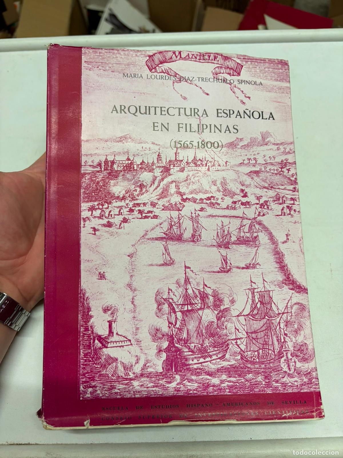 Libros de segunda mano: Historia. Arquitectura Espa&ntilde;ola en Filipinas, 1565-1800, L. Diaz, 1959