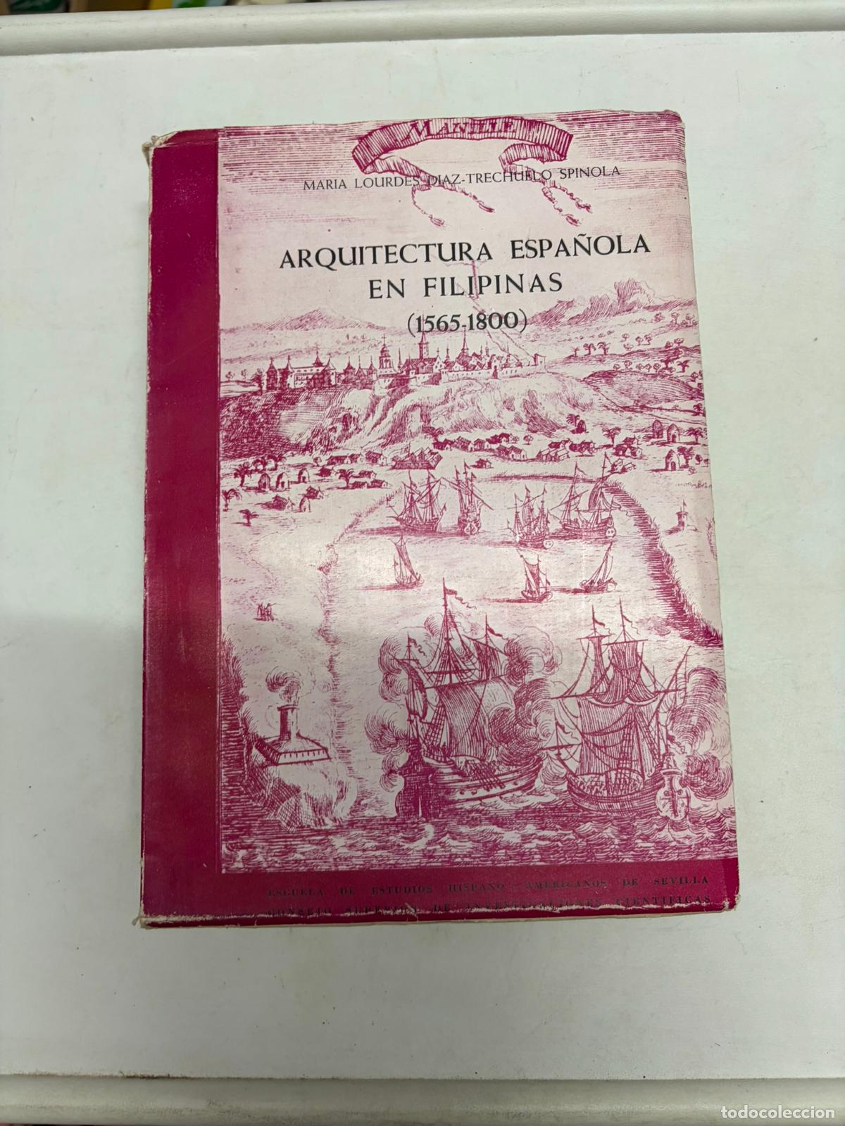 Libros de segunda mano: Historia. Arquitectura Espa&ntilde;ola en Filipinas, 1565-1800, L. Diaz, 1959