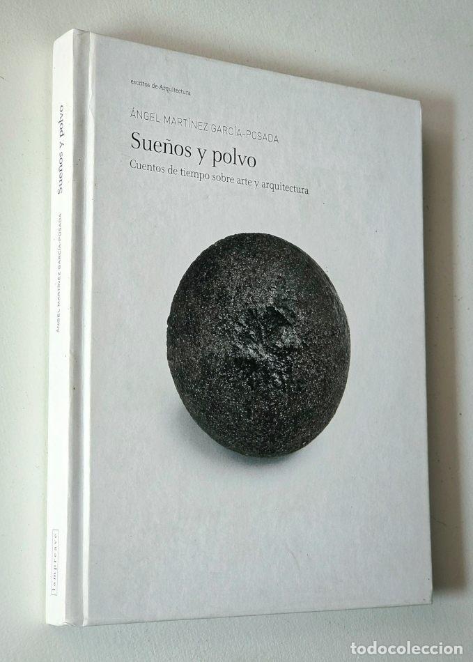Libros de segunda mano: SUE&Ntilde;OS Y POLVO. Cuentos de tiempo sobre arte y arquitectura - MART&Iacute;NEZ GARC&Iacute;A-POSADA, &Aacute;ngel