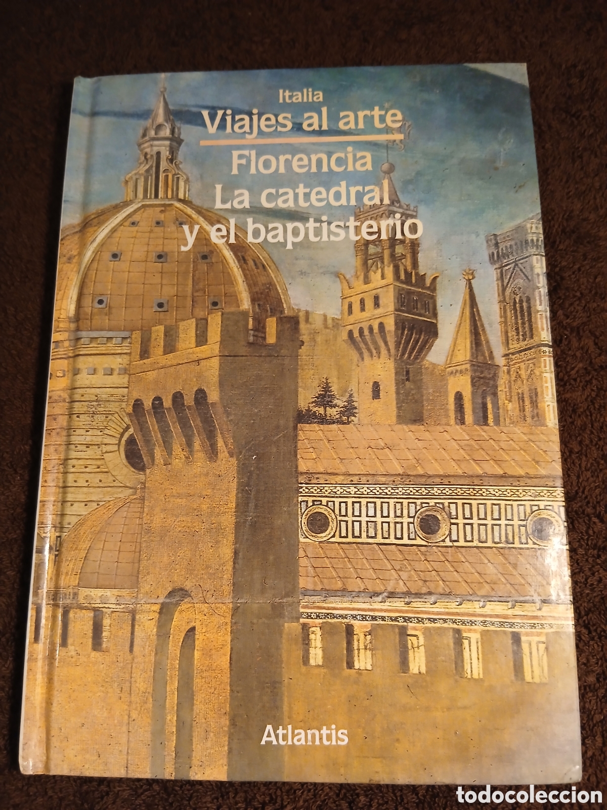 Libros de segunda mano: Florencia: la catedral y el baptisterio. Viajes al arte.