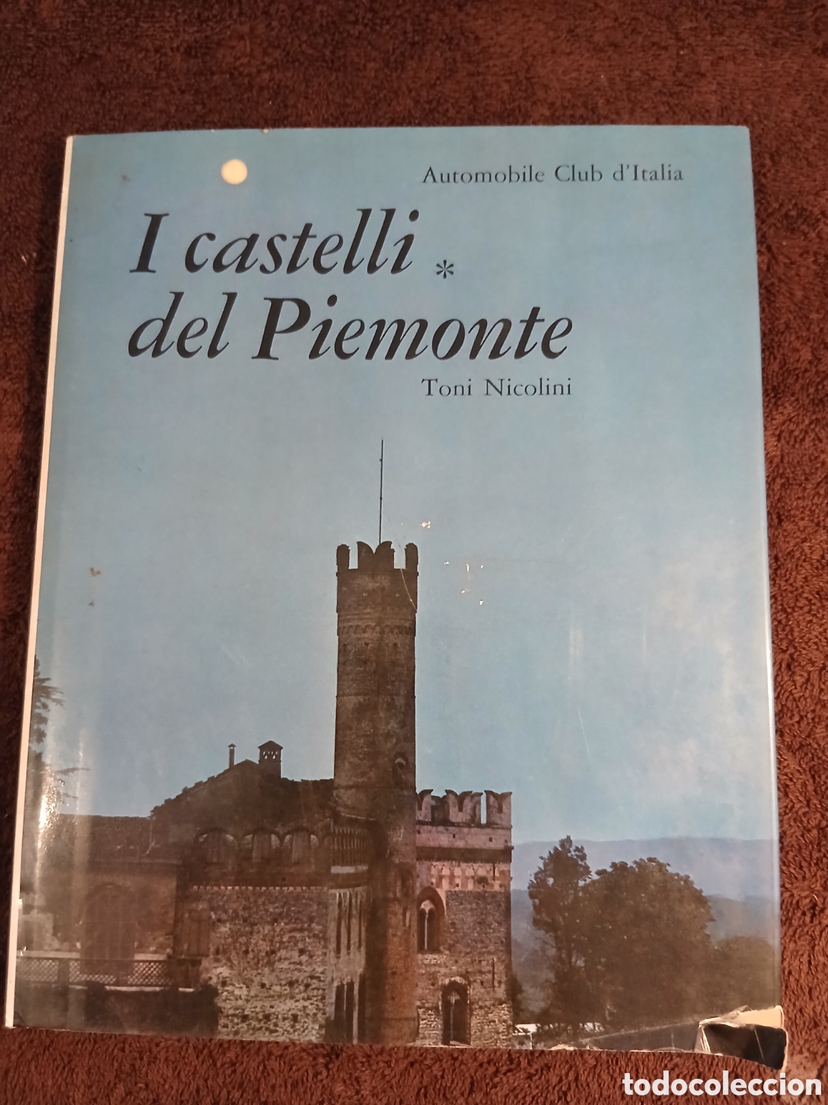 Libros de segunda mano: I castelli del Piemonte. Toni Nicolini. - Foto 1