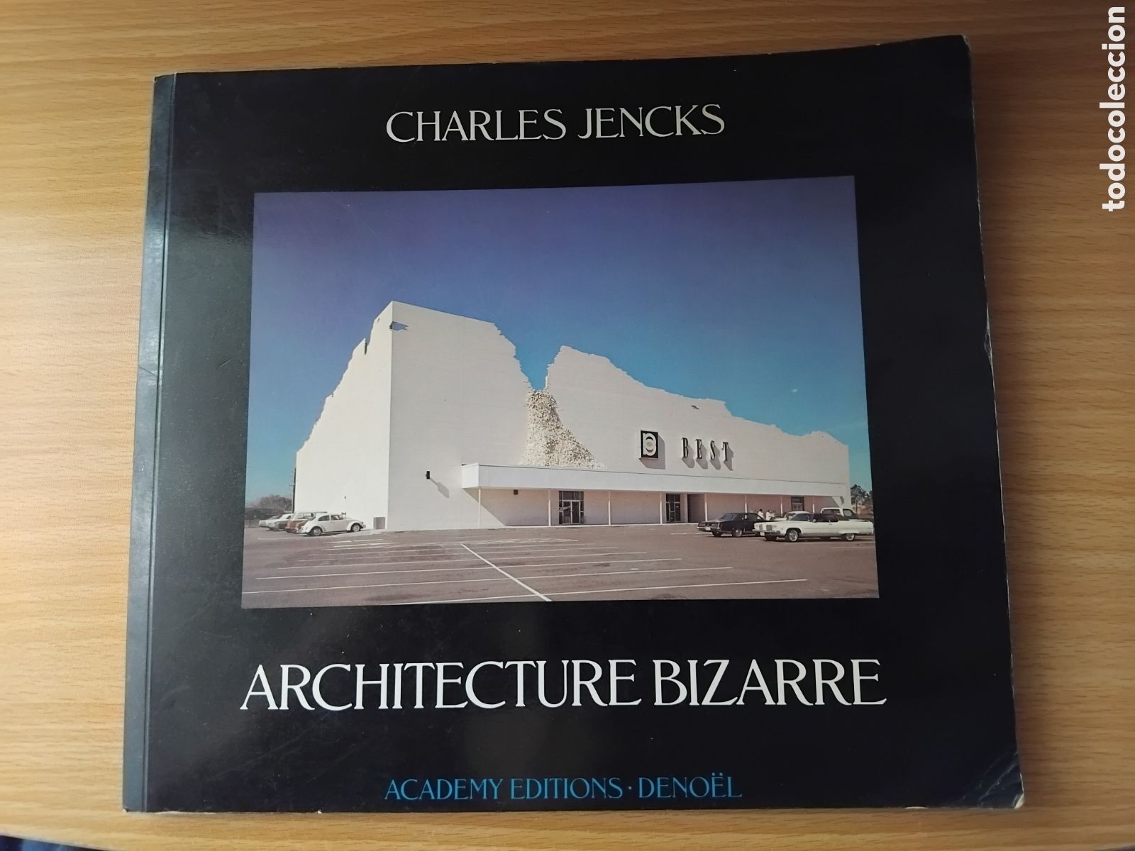 Libros de segunda mano: Architecture bizarre;Charles Jencks;Academy editions-Deno&euml;l;1&ordf; edic.1979
