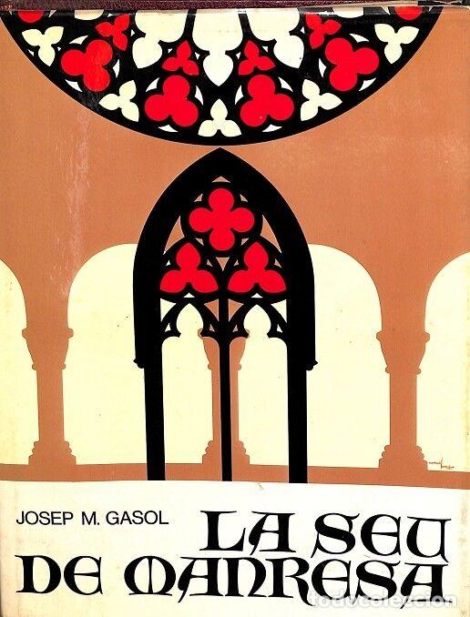 Libri di seconda mano: LA SEU DE MANRESA - JOSEP M. GASOL - Manresa - 1978