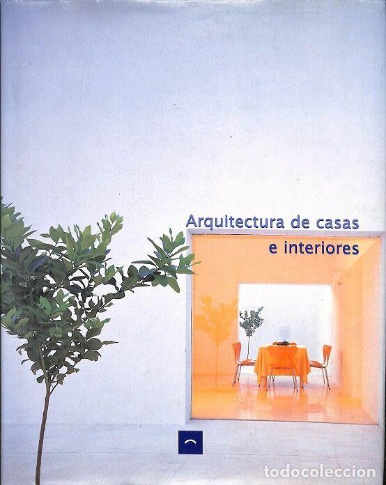 Second hand books: ARQUITECTURA DE CASAS E INTERIORES - V.V.A - EDITORES VARIOS - 1997