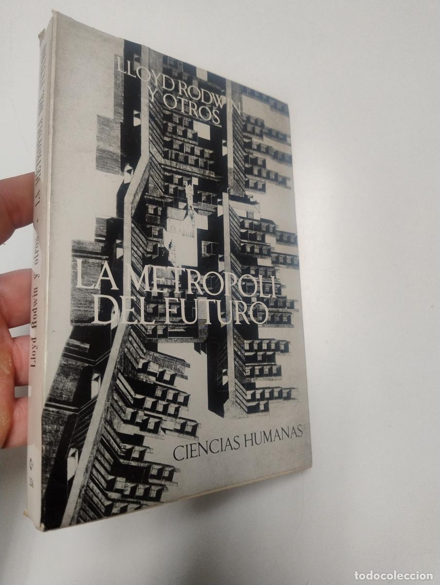 Libros de segunda mano: La metr&oacute;poli del futuro - Lloyd Rodwin y otros
