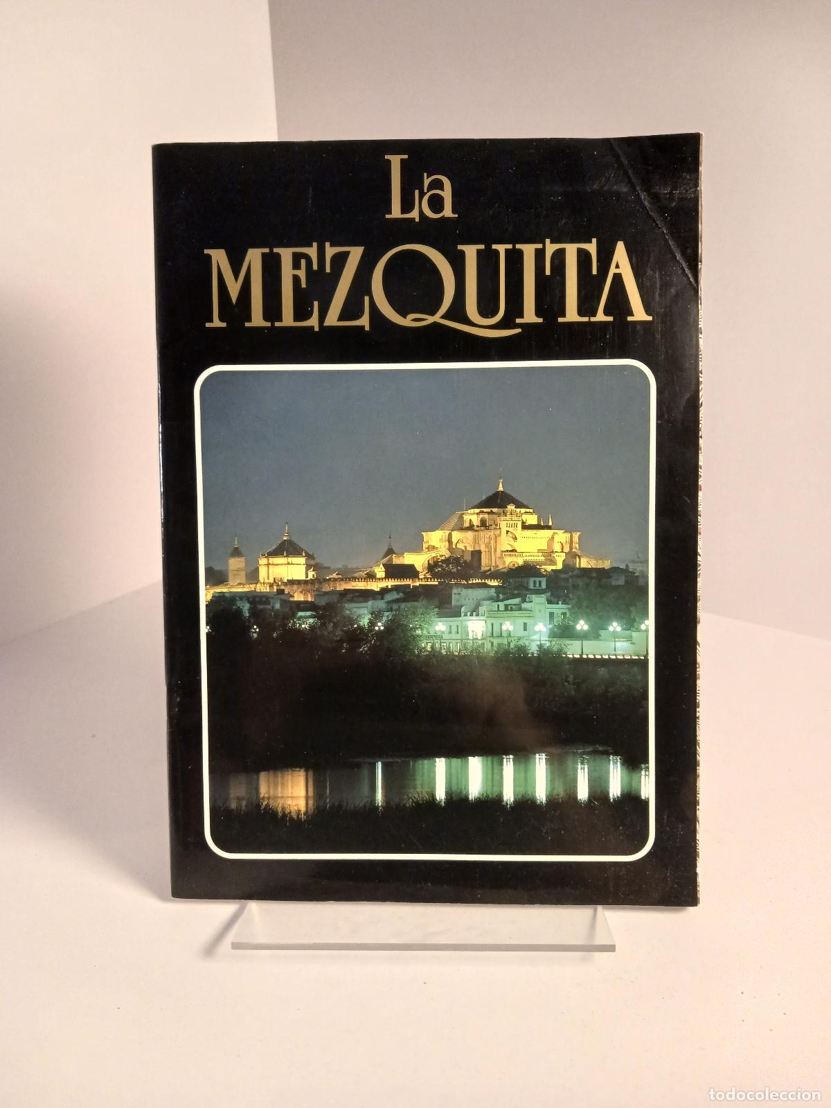 Libri di seconda mano: The Mosque - Cordoba - Luis Alvarez