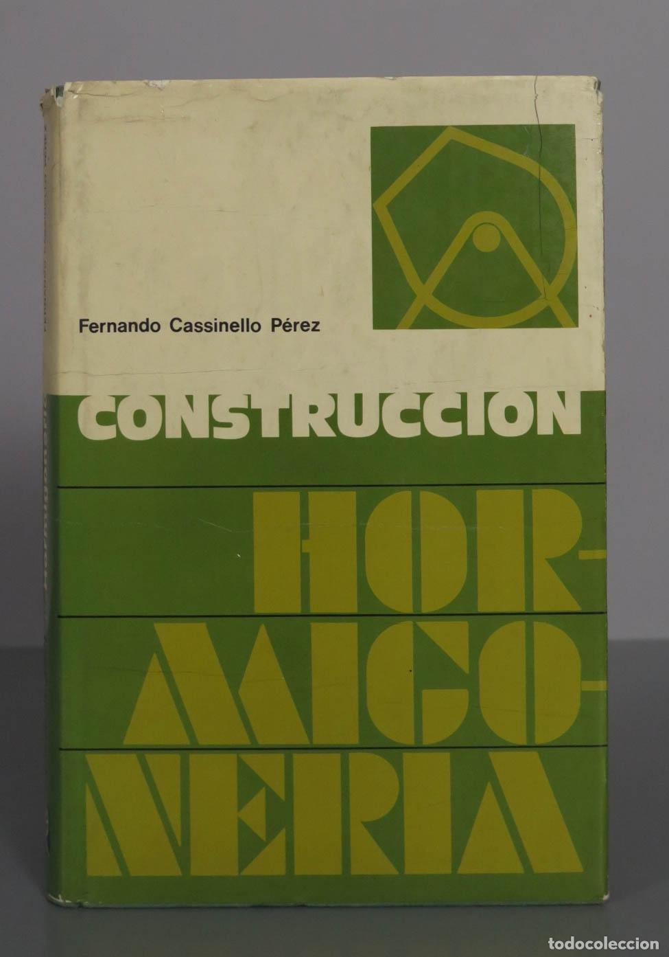 Libros de segunda mano: Construcci&oacute;n: Hormigoner&iacute;a - Fernando Cassinello P&eacute;rez