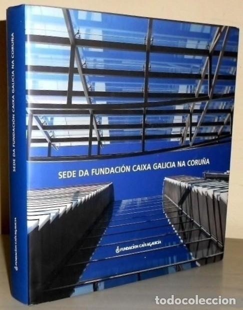 Libros de segunda mano: �F2131 - SEDE DA FUNDACION CAIXA GALICIA NA CORU&Ntilde;A. ARQUITECTURA.