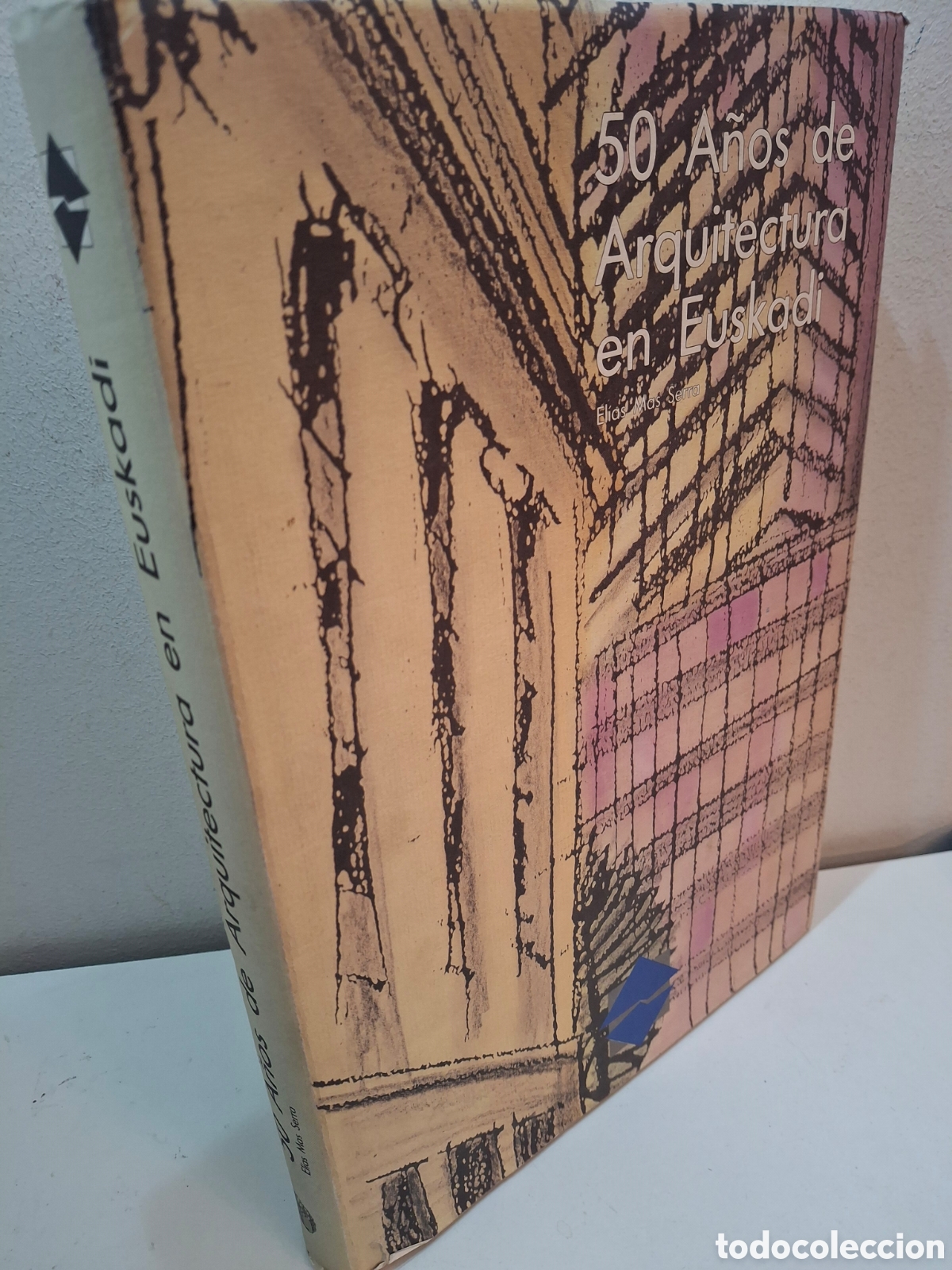 Libros de segunda mano: 50 A&Ntilde;OS DE ARQUITECTURA EN EUSKADI, EL&Iacute;AS MAS SERRA 1990 PAIS VASCO EUSKADI EUZKADI EUSKAL HERRIA
