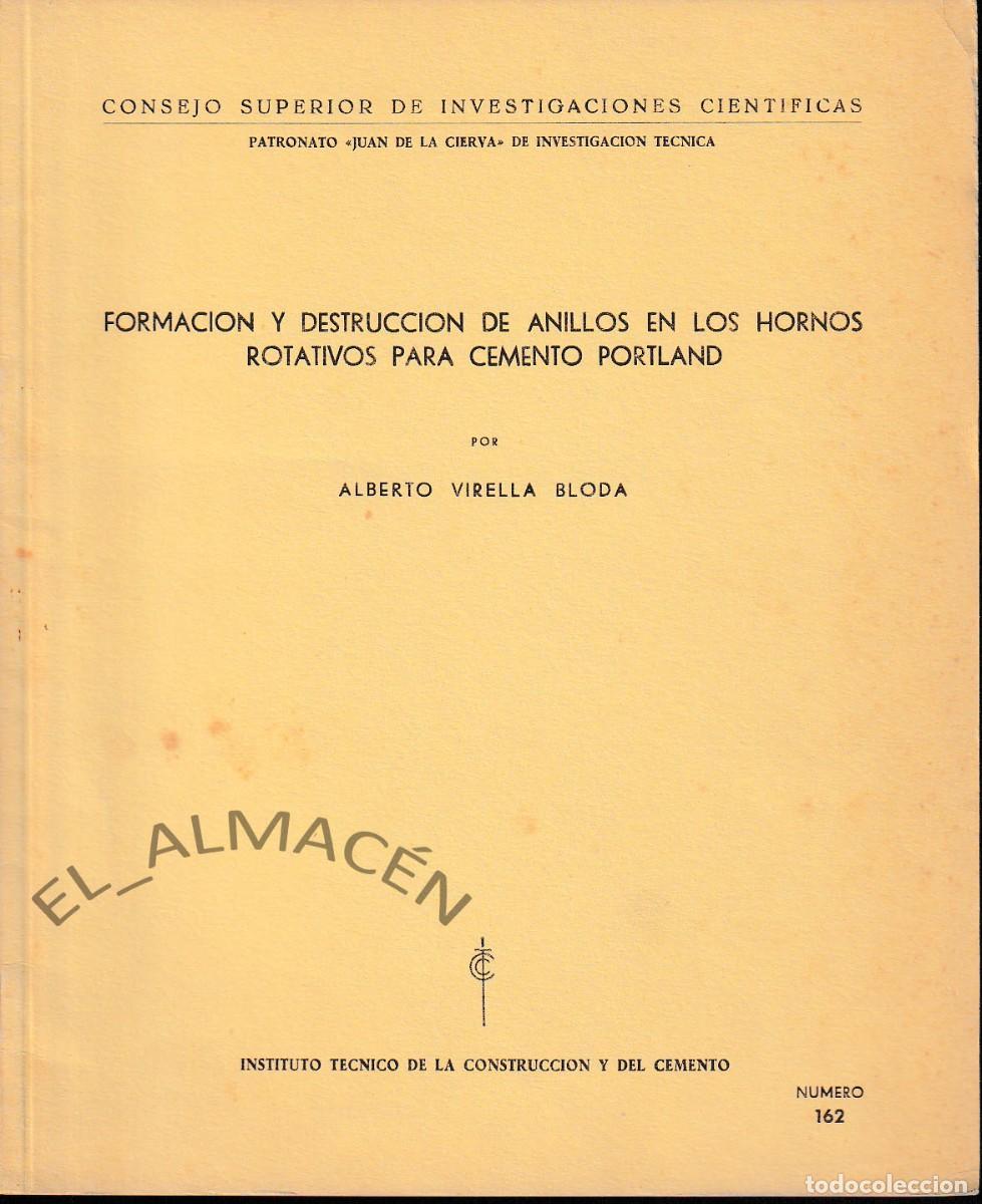 Libros de segunda mano: MONOGRAF&Iacute;AS I.T.C.C. 162 - FORMACI&Oacute;N DESTRUCCI&Oacute;N ANILLOS EN HORNOS ROTATIVOS CEMENTO - 1956 SIN USAR