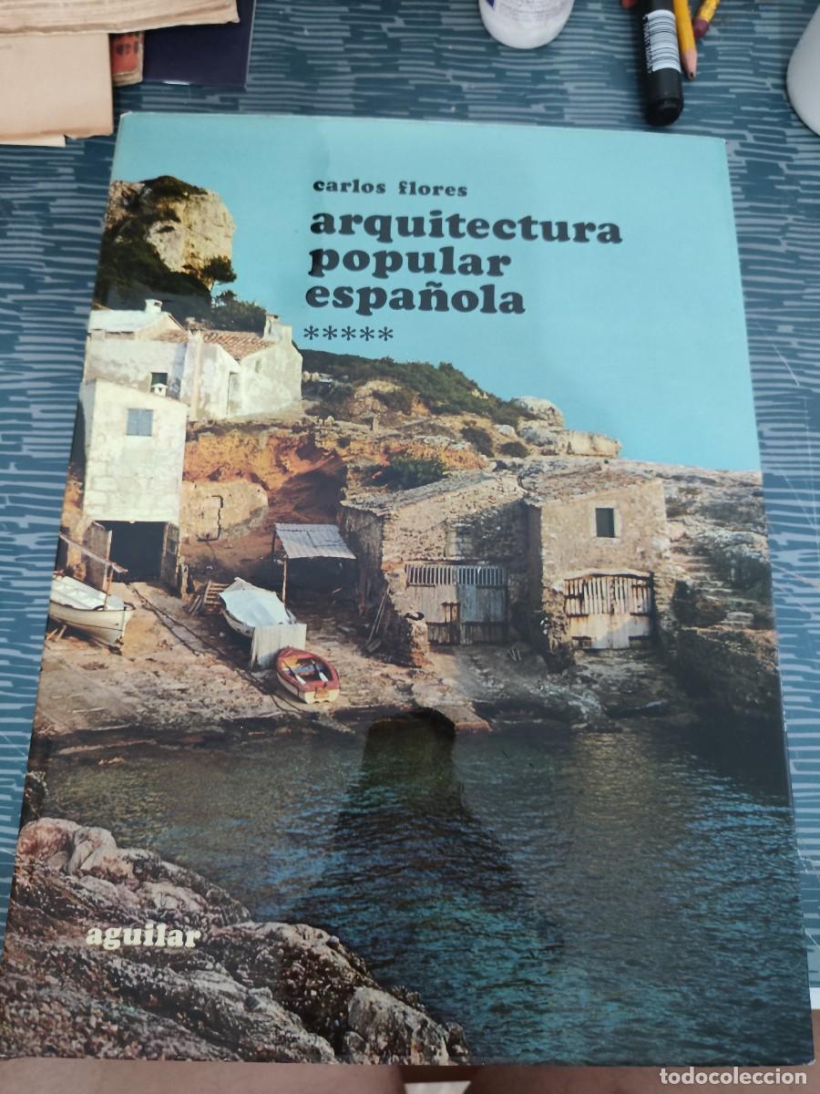 Libros de segunda mano: ARQUITECTURA POPULAR ESPA&Ntilde;OLA 5,CARLOS FLORES,AGUILAR EDITORIAL,1974,446 P&Aacute;GINAS.
