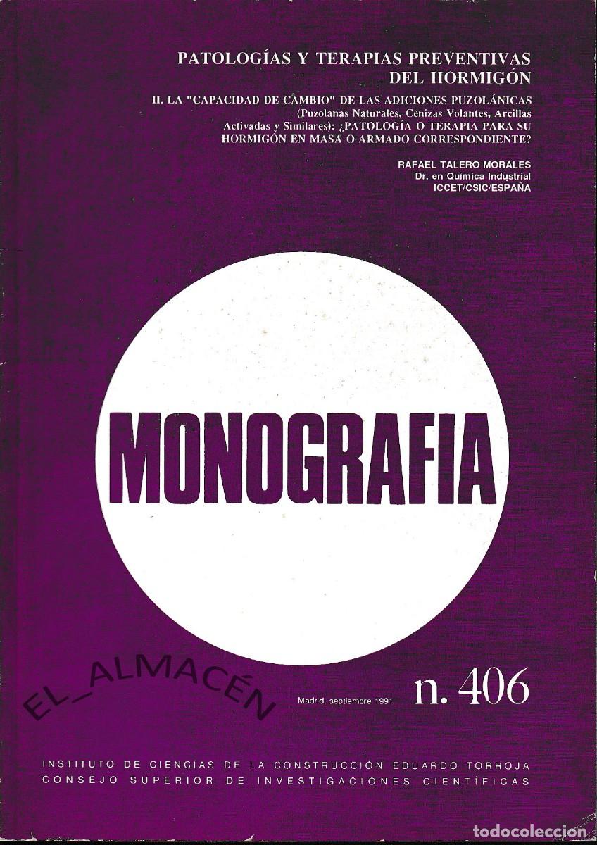 Libros de segunda mano: MONOGRAF&Iacute;AS I. EDUARDO TORROJA 406 - PATOLOG&Iacute;AS TERAPIAS PREVENTIVAS HORMIG&Oacute;N- 1991 SIN USAR