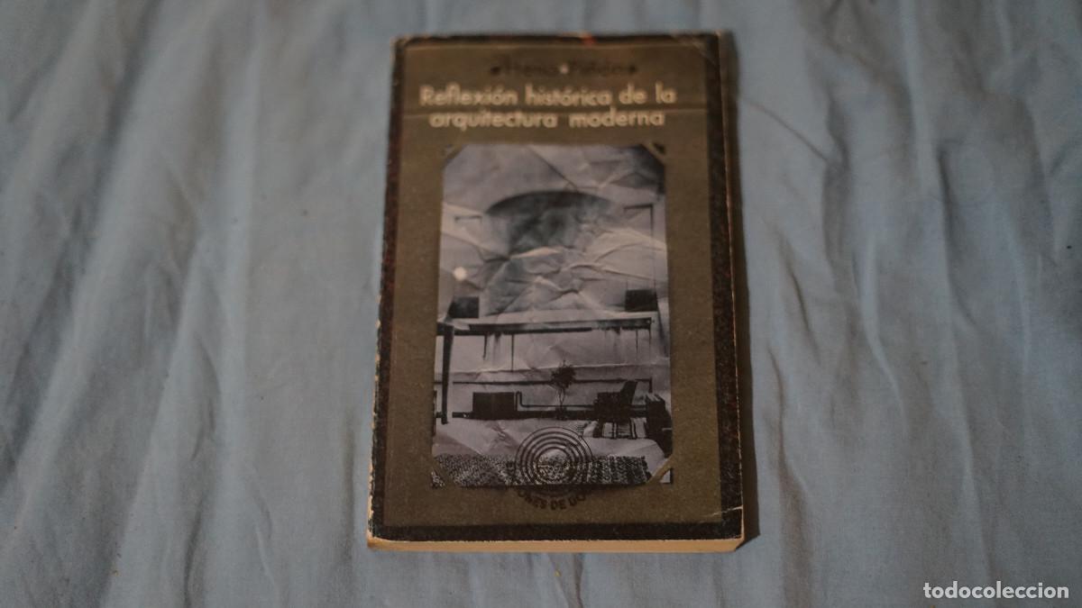 Libros de segunda mano: Helio Pi&ntilde;&oacute;n - Reflexi&oacute;n hist&oacute;rica de la arquitectura moderna - Edicions 62 1981