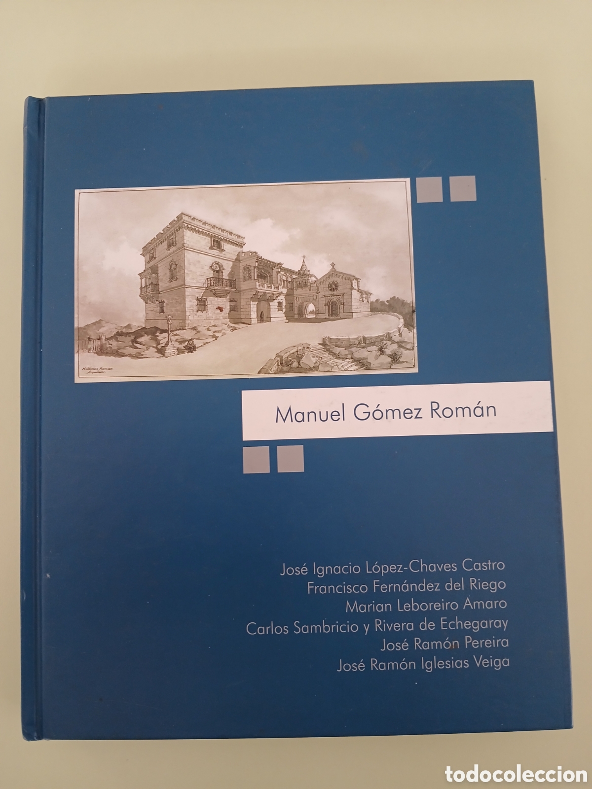 Libros de segunda mano: Manuel G&oacute;mez Rom&aacute;n. Jos&eacute; Ignacio L&oacute;pez-Chaves Castro y otros. GALICIA.