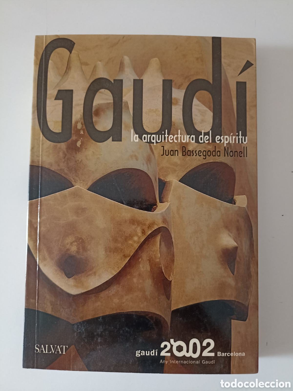 Libros de segunda mano: Juan Bassegoda Nonell - Gaud&iacute;. La arquitectura del esp&iacute;ritu (Salvat, 2001)