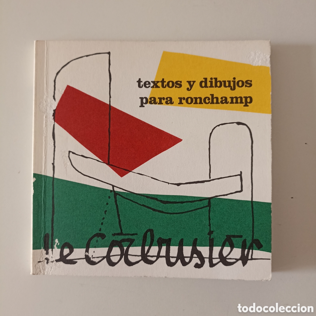 Libros de segunda mano: Le Corbusier - Textos y dibujos para Ronchamp (Suiza, 1989)