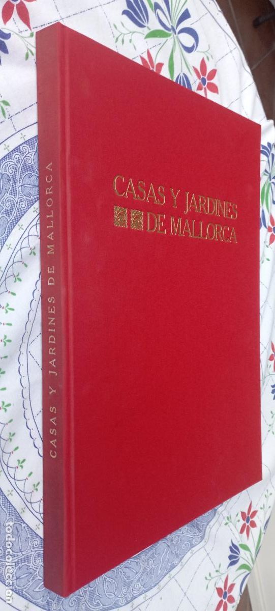 Libros de segunda mano: CASAS Y JARDINAS DE MALLORCA - 43 X 31,5 CMS. 2002 - ARTHUR BYNE, MILDRED STAPLY - MUY NUEVO