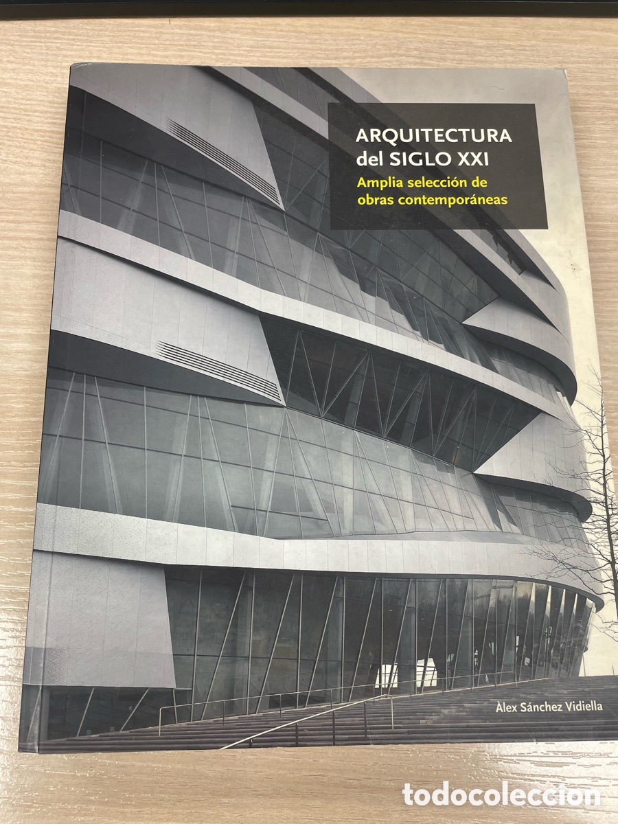 Libros de segunda mano: ARQUITECTURA DEL SIGLO XXI - Alex S&aacute;nchez Vidiella 2011