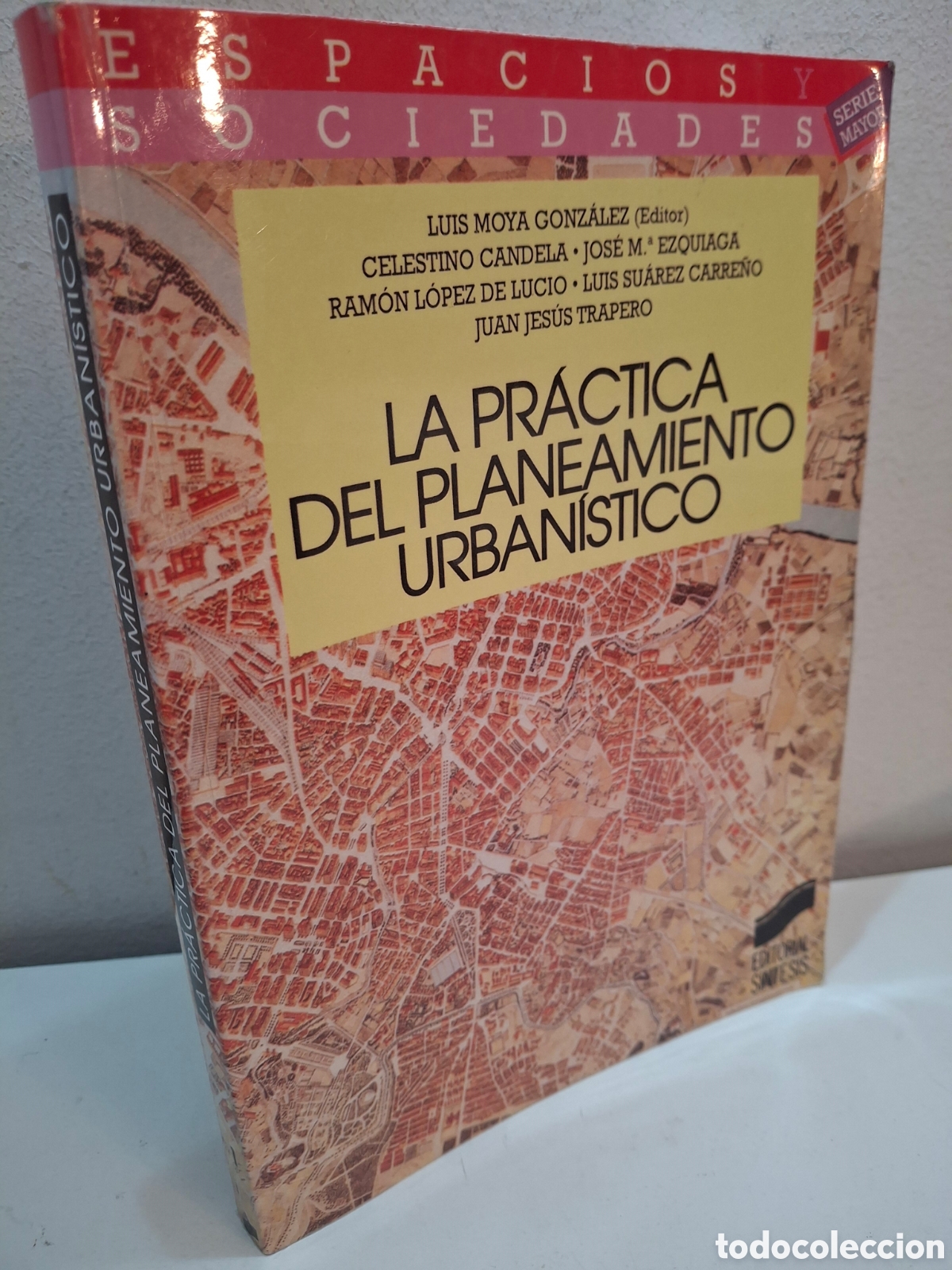 Libros de segunda mano: LA PRACTICA DEL PLANEAMIENTO URBANISTICO, V.V.A.A., COLECCION ESPACIOS Y SOCIEDADES N&ordm; 1, 1999