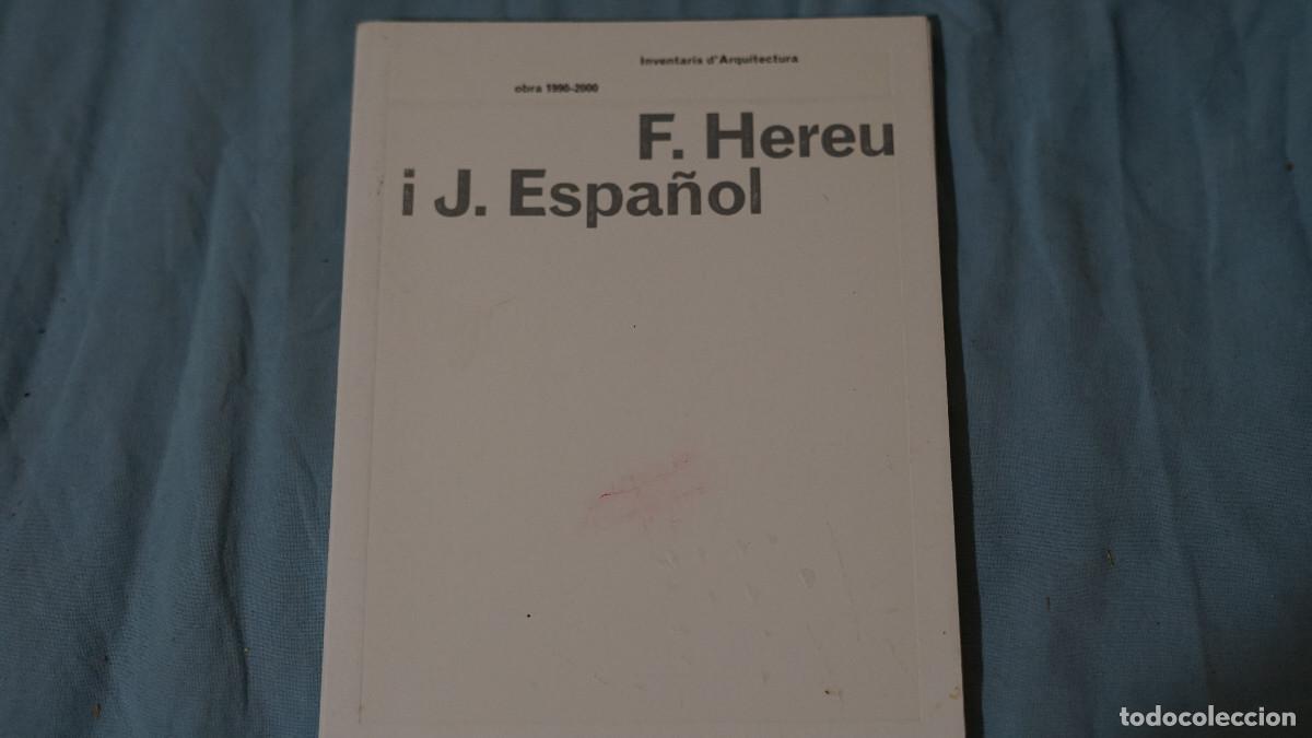 Libros de segunda mano: Inventaris d'arquitectura - F. Hereu i J. Espa&ntilde;ol - Obra 1990-2000