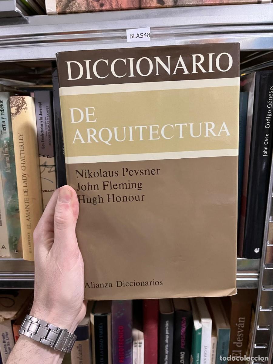 Libros de segunda mano: BLAS48 DICCIONARIO DE ARQUITECTURA Nikolaus Pevsner John Fleming