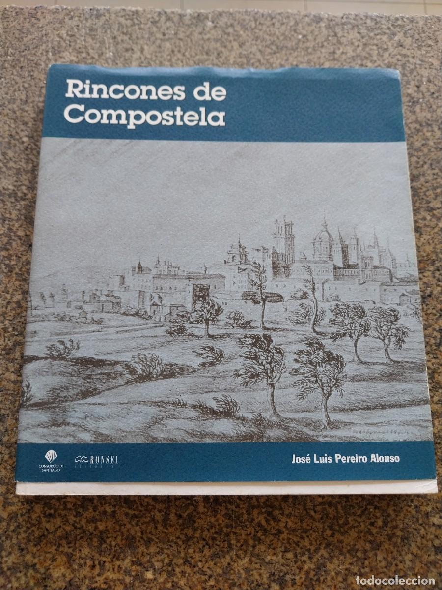 Libros de segunda mano: RINCONES DE COMPOSTELA --JOSE LUIS PEREIRO ALONSO --