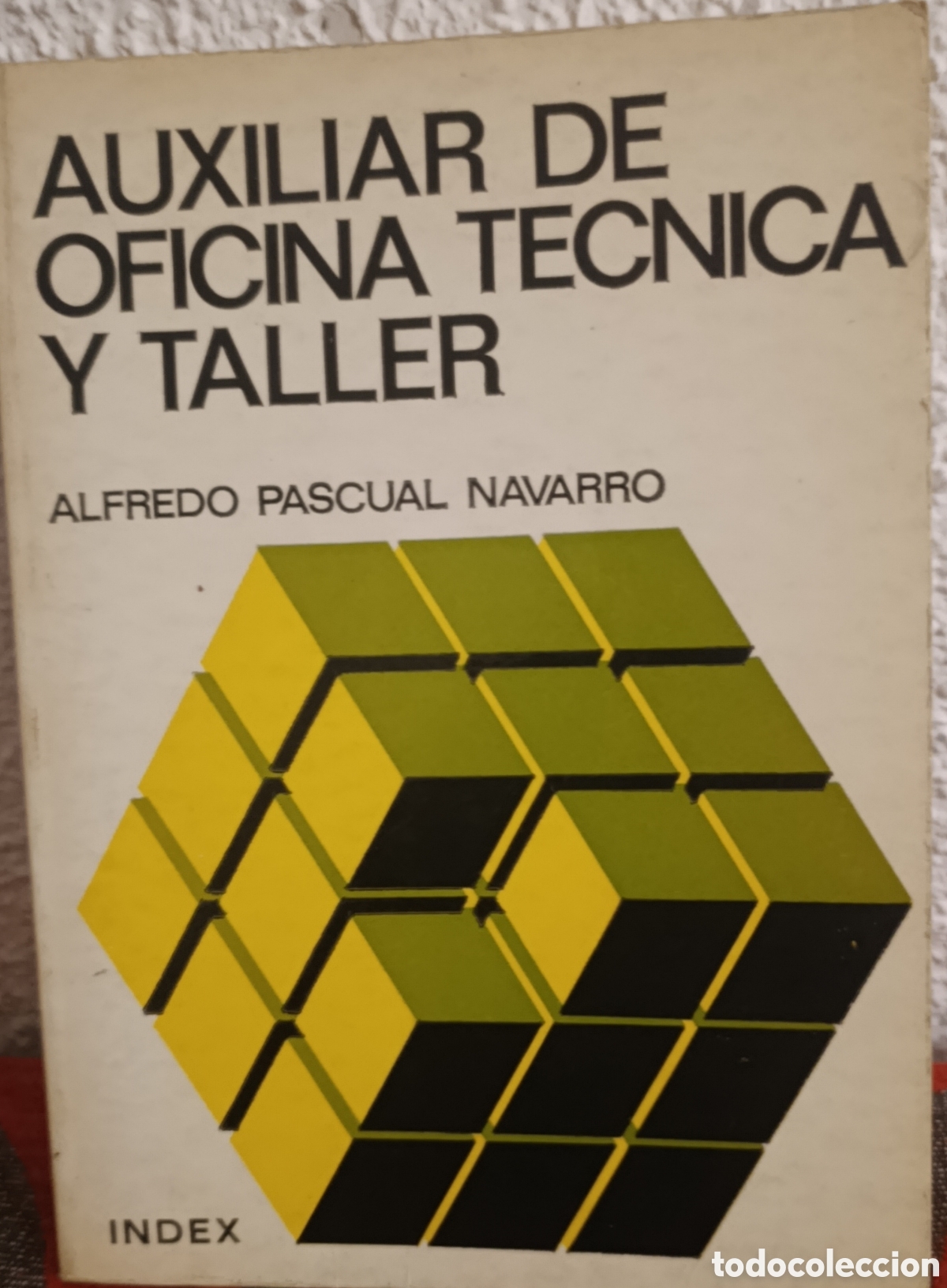 Livros em segunda m&atilde;o: AUXILIAR DE OFICINA T&Eacute;CNICA Y TALLER - ALFREDO PASCUAL NAVARRO (EDITORIAL INDEX