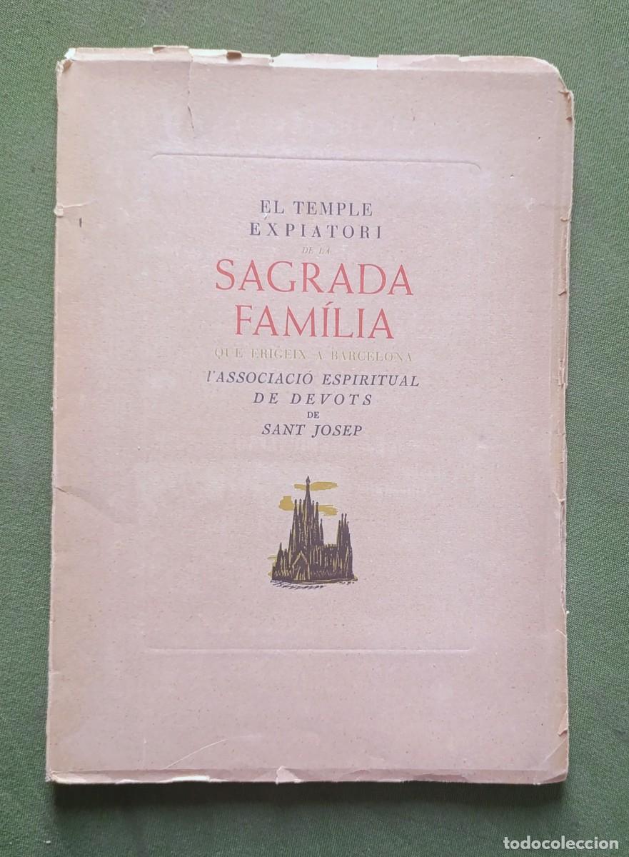 Libros de segunda mano: EL TEMPLE EXPIATORI SAGRADA FAM&Iacute;LIA QUE ERIGEIX A BARCELONA L'Ass. DE DEVOTS DE SANT JOSEP - 1947