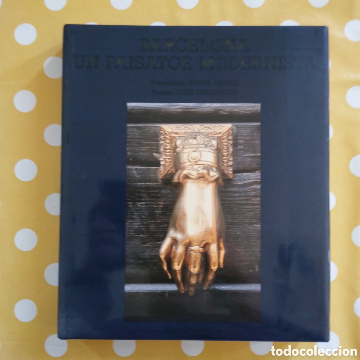 Libros de segunda mano: BARCELONA UN PAISATGE MODERNISTA LLU&Iacute;S PERMANYER MELBA LEVICK EDICIONS POLIGRAFA