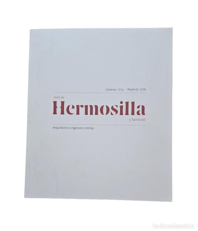Livres d'occasion: VV.AA.- JOS&Eacute; DE HERMOSILLA Y SANDOVAL, ARQUITECTO E INGENIERO MILITAR (2015)