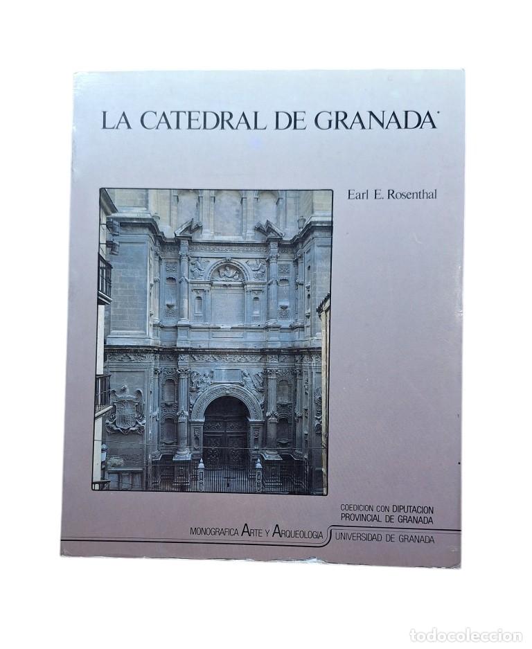 Livres d'occasion: LA CATEDRAL DE GRANADA. UN ESTUDIO SOBRE EL RENACIMIENTO ESPA&Ntilde;OL.- Rosenthal, Earl E.