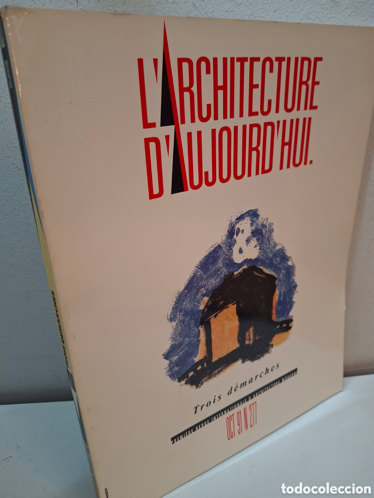 Libros de segunda mano: AA: L&acute;ARCHITECTURE D&acute;AUJOURD&acute;HUI, N&ordm; 277, OCTOBRE 1991, TROIS DEMARCHES