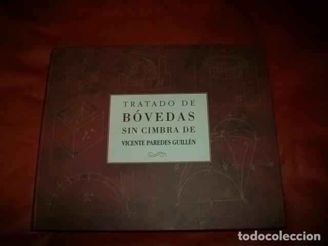 Libros de segunda mano: TRATADO DE B&Oacute;VEDAS SIN CIMBRA - Vicente Paredes Guill&eacute;n. Edici&oacute;n facs&iacute;mil