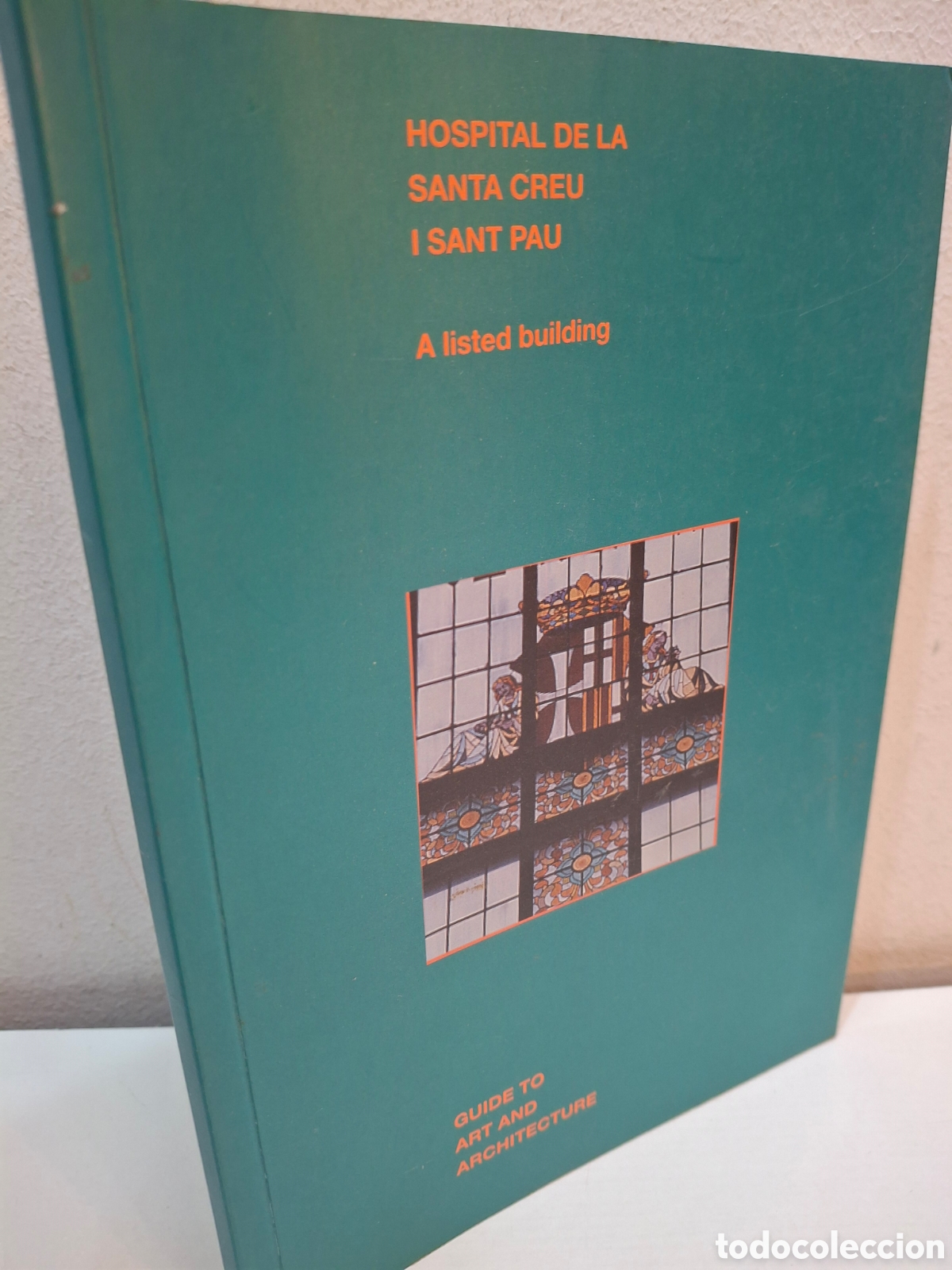 Libros de segunda mano: HOSPITAL DE LA SANTA CREU I SANT PAU, A LISTED BUILDING, GUIDE TO ART AND ARCHITECTURE, 2001