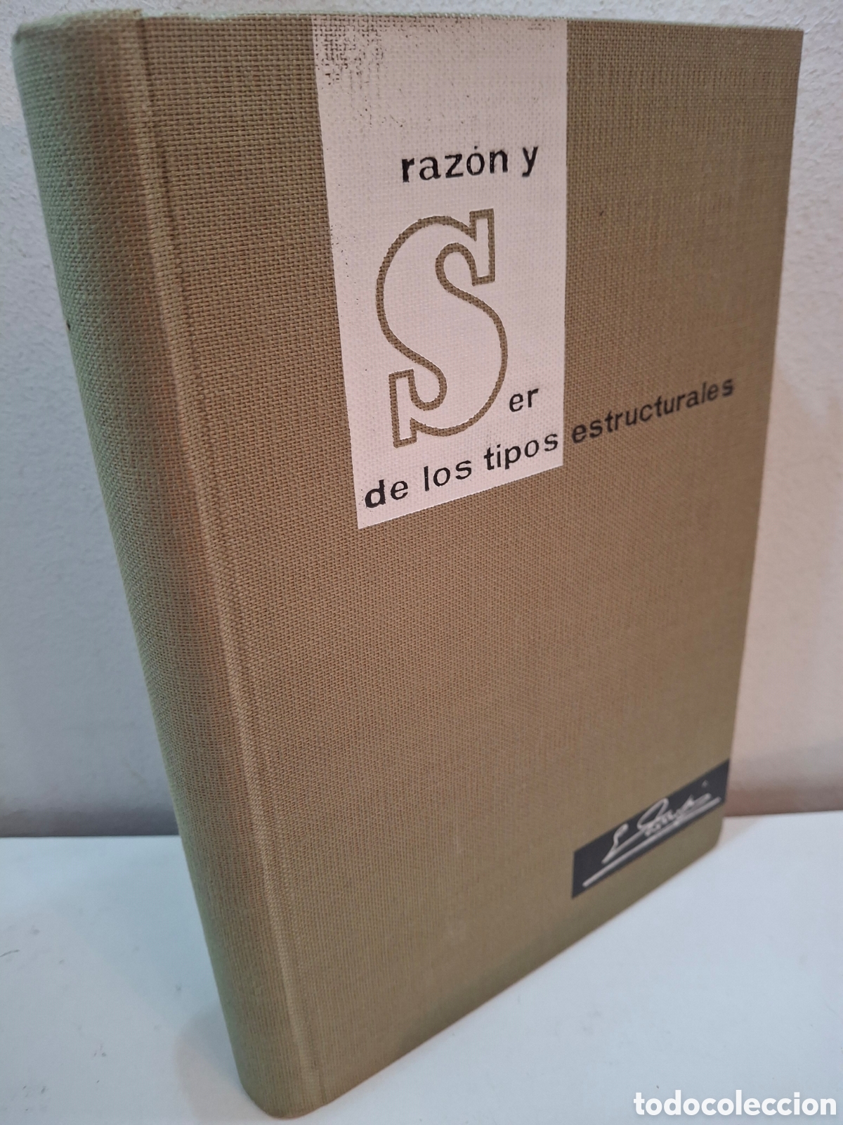 Libros de segunda mano: RAZON Y SER DE LOS TIPOS ESTRUCTURALES, INSTITUTO EDUARDO TORROJA DE LA CONSTRUCCION Y DEL CEMENTO