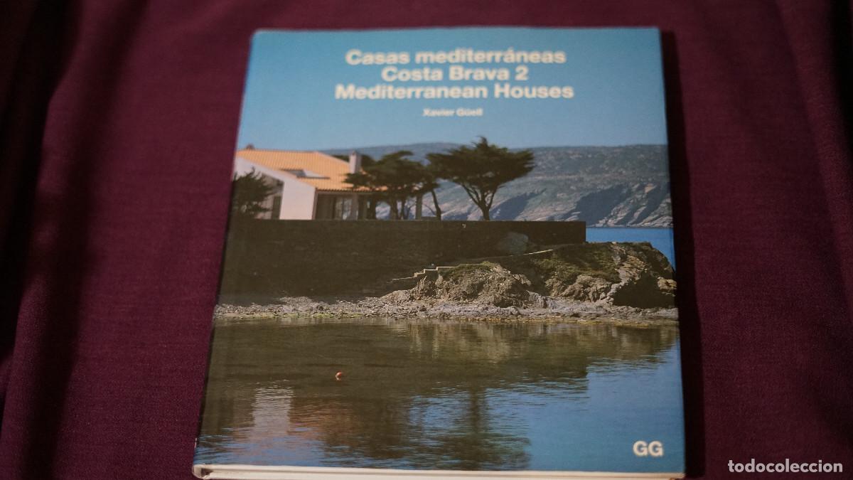 Libros de segunda mano: Xavier G&uuml;ell - Casas Mediterr&aacute;neas - Costa Brava 2 - Gustavo Gili 1994