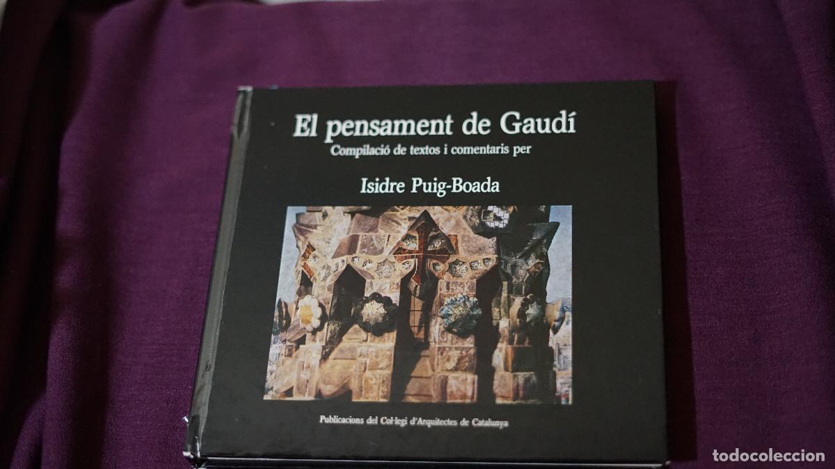 Libros de segunda mano: El pensament de Gaud&iacute; - Compilaci&oacute; de textos i comentaris per Isidre Puig Boada