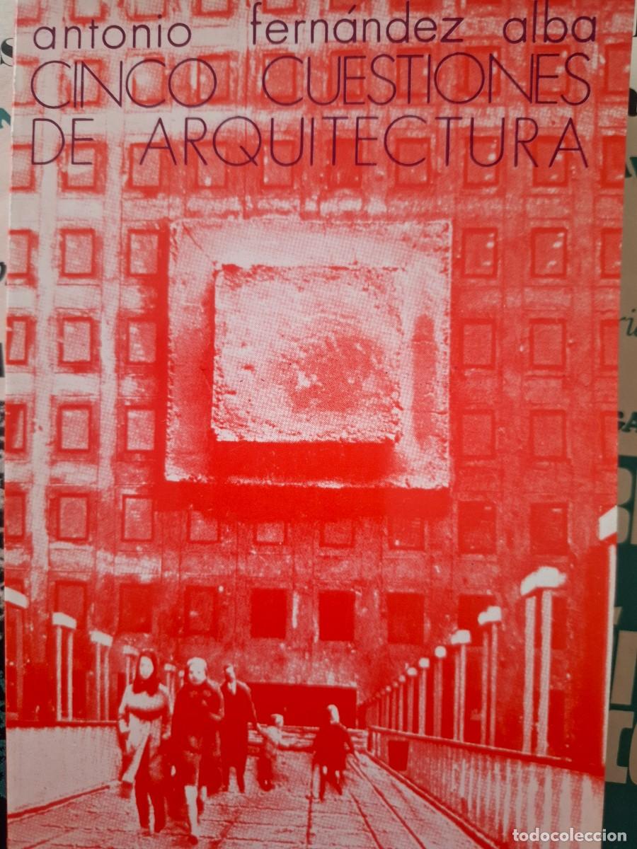 Libros de segunda mano: cinco cuestiones de arquitectura Antonio Fern&aacute;ndez Alba